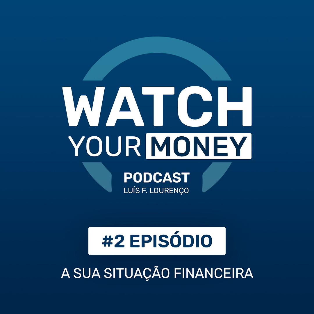 2º Episódio - A sua situação Financeira